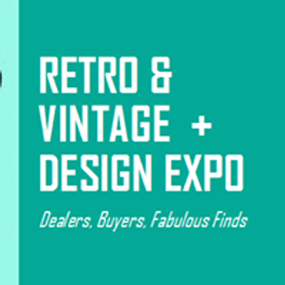 Retro & Vintage + Design Expo