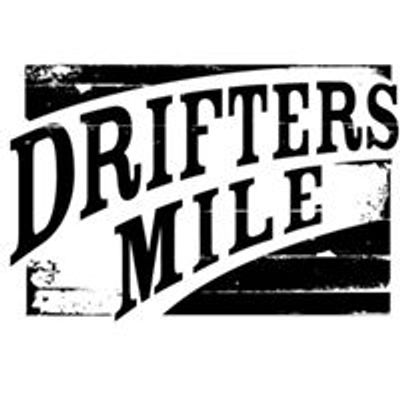 Drifters Mile