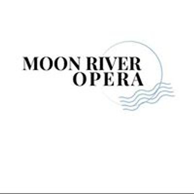 Moon River Opera