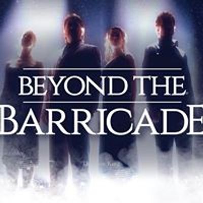 Beyond the Barricade