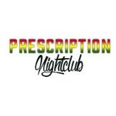 Prescription Nightclub Soca Dancehall Reggae