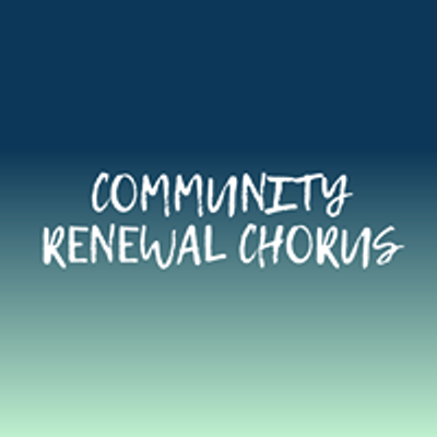 Community Renewal Chorus