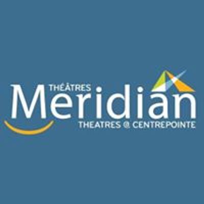 Meridian Theatres at Centrepointe \/ Th\u00e9\u00e2tres Meridian \u00e0 Centrepointe