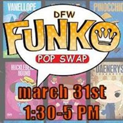 Dfw Pop & Collectible Swap