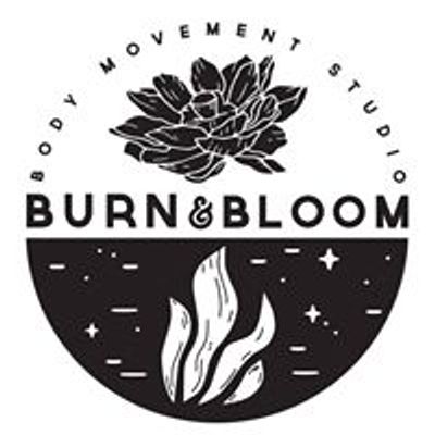 Burn & Bloom