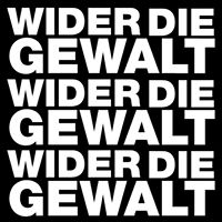 Wider die Gewalt