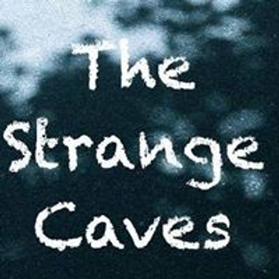 The Strange Caves