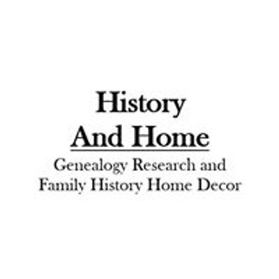 History and Home
