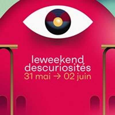 Le Weekend Des Curiosit\u00e9s