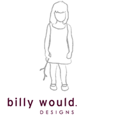 Billy Would Designs