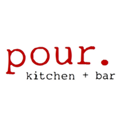 Pour. Kitchen + Bar
