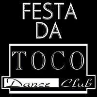 FESTA DA TOCO