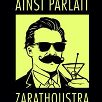 Ainsi Parlait Zarathoustra. Bar, Restaurant, Champagne & Whisky.