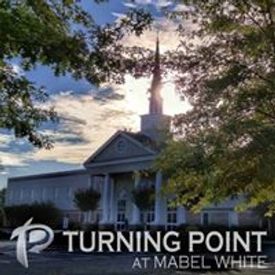 Turning Point at Mabel White Baptist Church