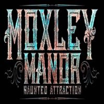 Moxley Manor Haunted House