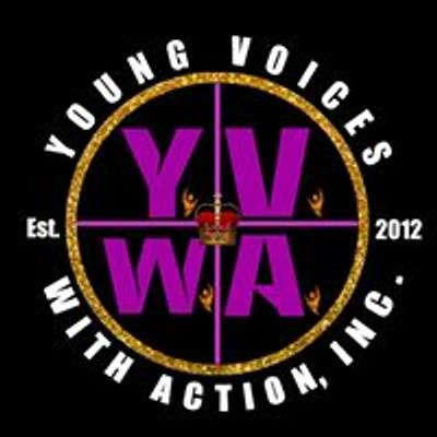 Young Voices with Action, Inc.
