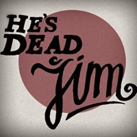 He's Dead Jim