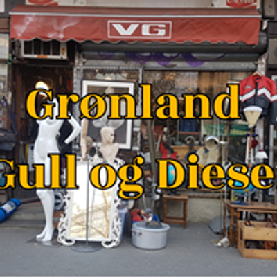 Gr\u00f8nland Gull og Diesel