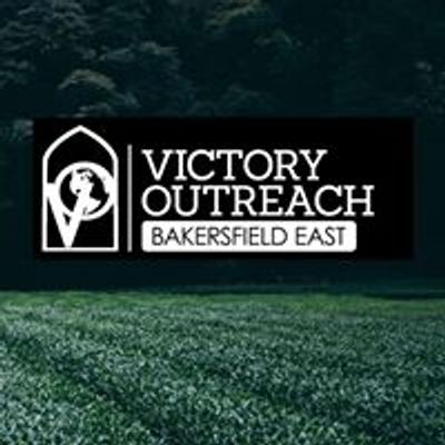 Victory Outreach Church of Bakersfield-East