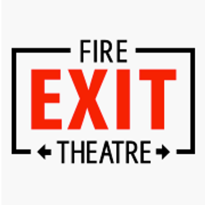 Fire Exit Theatre