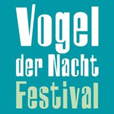 Vogel der Nacht Festival