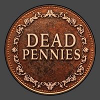 Dead Pennies