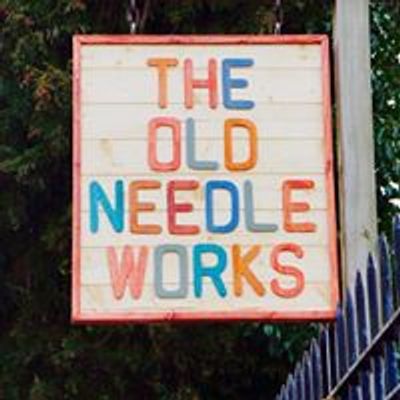 The Old Needle Works