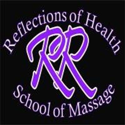 Reflections Of Health School of Massage, LLC
