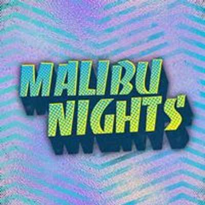 Malibu Nights