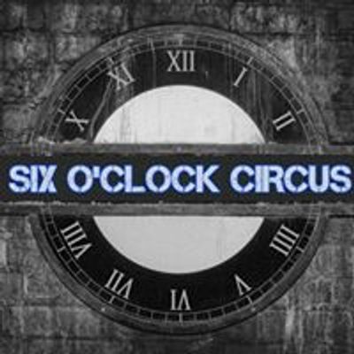 Six O'clock Circus