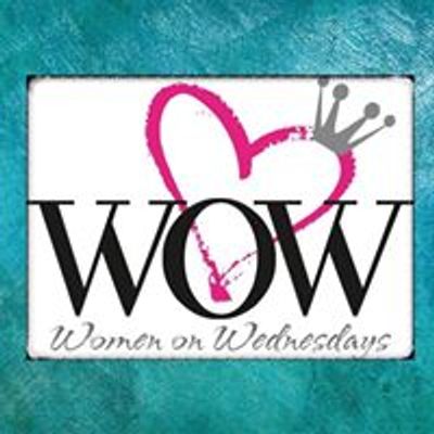 WOW- Women on Wednesdays