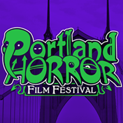 Portland Horror Film Festival