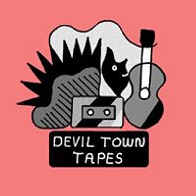 Devil Town Tapes