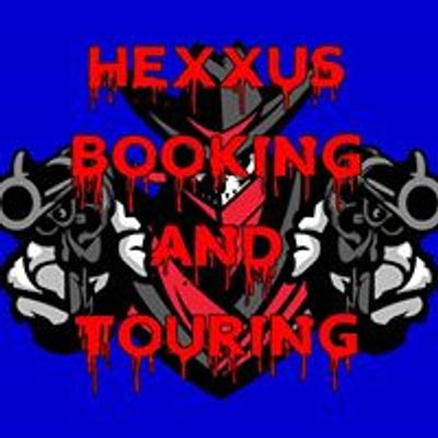 Hexxus Booking And Touring