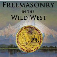 Freemasonry in the Wild West book