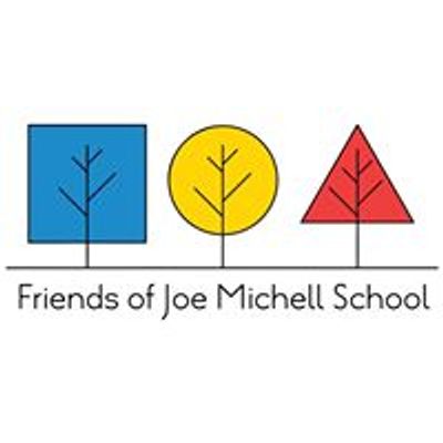 Friends of Joe Michell School