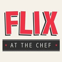 Flix at the Chef