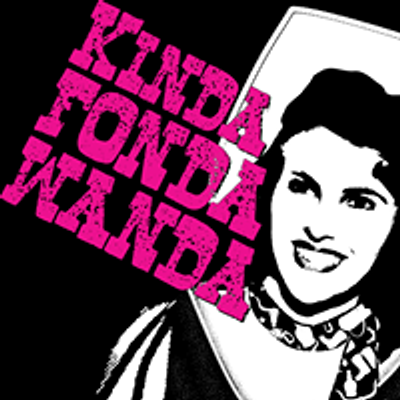 Kinda Fonda Wanda