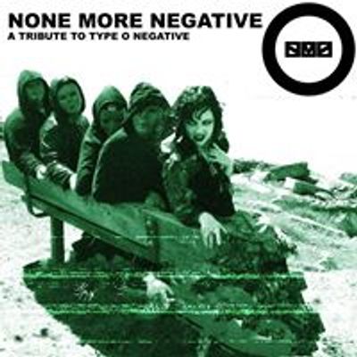 None More Negative - A Tribute to Type O Negative