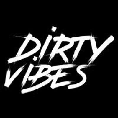 Dirty Vibes