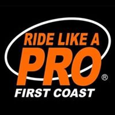 Ride Like A Pro - First Coast