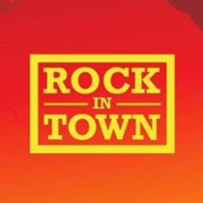 ROCK in TOWN