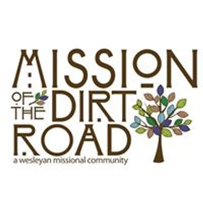 Mission of the Dirt Road