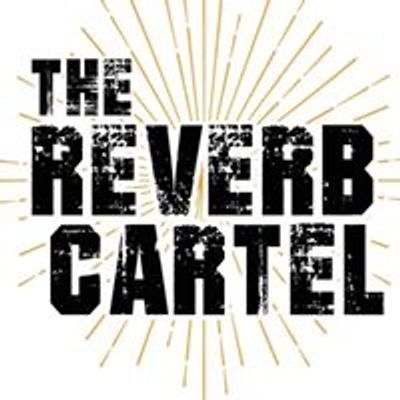 The Reverb Cartel
