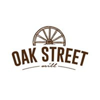 Oak Street Mill