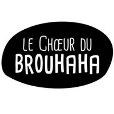 Le Choeur du Brouhaha