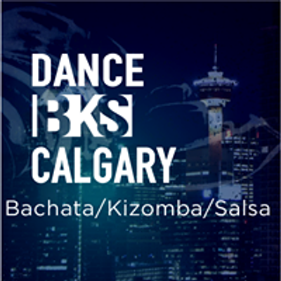 Dance BKS - Bachata\/Kizomba\/Salsa Calgary