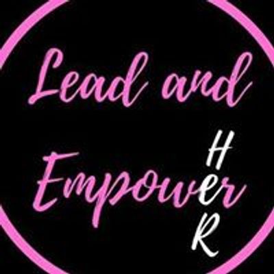 Lead and Empower Her