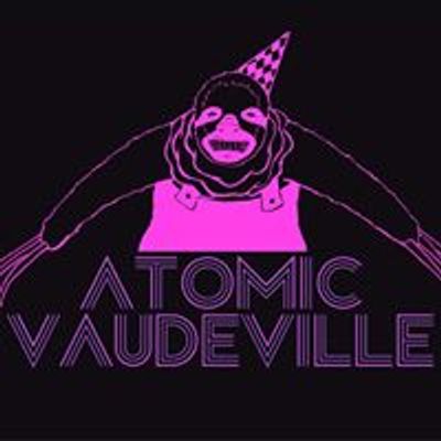 Atomic Vaudeville