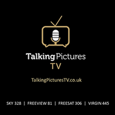 Talking Pictures TV Sky 328  Freeview 81 Freesat 306  Virgin 445